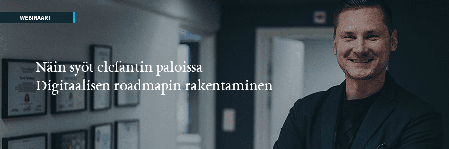 Webinaari: Näin syöt elefantin paloissa – Digitaalisen roadmapin rakentaminen